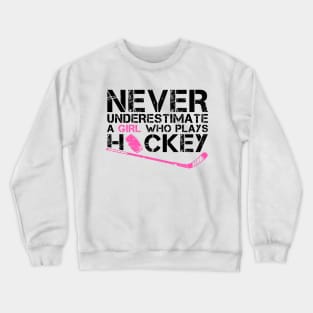 Funny Ice Hockey Player For Women Girls Hockey Lovers Crewneck Sweatshirt